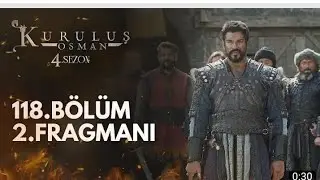 Kuruluş Osman  .118. Bölüm.2 Fragmanı