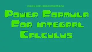 Power Formula For Integral Calculus (Tagalog/Filipino Math)
