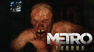 Metro Exodus Прохождение #7  Заправка и терминал