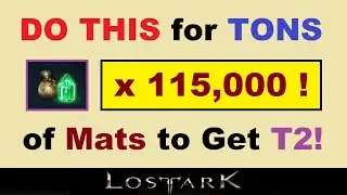 *DO THIS* for 115,000+ Harmony Shards & ~TONS~ of Mats to Get to T2 in Lost Ark!.. (Lost Ark Guide)