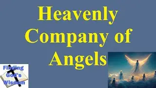 Heavenly Company of Angels