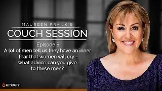 CouchSessions Ep8 : I don't know how to help the women I know! What if they cry?