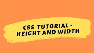 CSS Tutorial 2020 | Height And Width