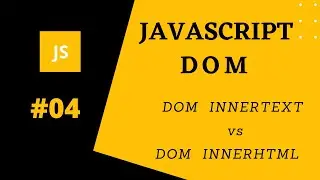 04.  innerText vs innerHTML DOM  |  in Hindi/urdu