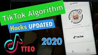 How To Get TikTok Famous. Hacks. TikTok Algorithm TTEO 2020 Updated