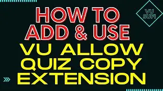 VU Grand Quiz Copy Extension & Get 100% Marks | VU Allow Quiz Copy Extension |