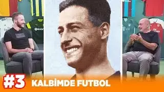 Fenerbahçe efsanesi Bombacı Bekir'in hikayesi! | Umur Talu | Kalbimde Futbol #3
