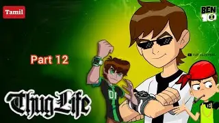 Ben 10 Thug life Tamil Part 12 - Namma Pullingo | Funny Compilation | #ben10