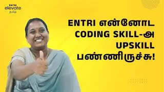 Upskill Your Career Upskill Your life with Entri Elevate Coding Tamil