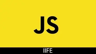 Javascript IFFE (Immediately Invoked Function Expression)