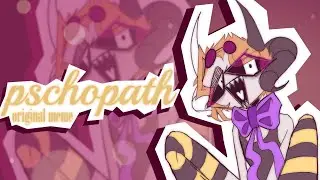 психопат (Animation meme) original