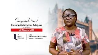 UK Student Visa Success | Study MSc in International Business at Ulster University | Nigeria