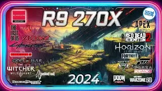 ⭕AMD R9 270X in 15 Games | Gaming in 2024