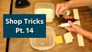 The Leather Element: Shop Tricks 14