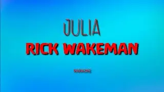 Julia - Karaoke - Rick Wakeman feat. Chaka Khan