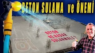 Beton Sulama Önemi
