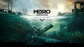 Metro: Exodus #2 | Прохождение | DLC: Sams Story (История Сэма)