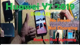 Huawei Y7 2019 No Power, Not Charging, Stuck on Red Lightning