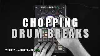 Chopping DRUM BREAKS on the SP 404 A | Beat Making Tutorial