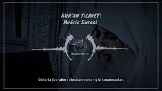 Kuran Tilaveti | Meâric Suresi | Şeyh Ebu Ali El Anbari