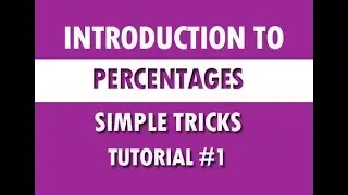 Aptitude : Introduction to Percentages and Simple Tricks
