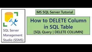 How to DELETE column from SQL Table | [SQL DROP COLUMN ]