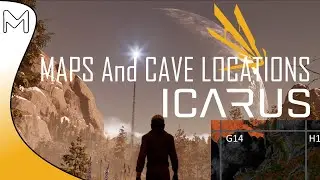 Icarus! Tips / Tutorial - Game Maps! Cave Locations By FinallyRage