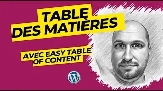 Créez une Table des Matières Efficace pour Votre Blog avec Easy Table of Contents - Guide Complet