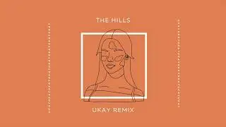 The Hills (UKAY Remix)