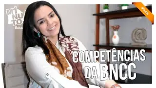 AS 10 COMPETÊNCIAS GERAIS DA BNCC EXPLICADAS - Minuto Educação #195