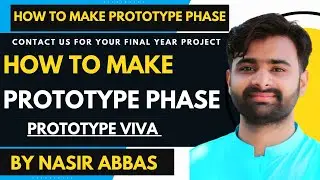 How to Make Prototype Phase | Prototype Phase Viva Preparation | How to Do Prototype Phase Coding