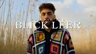 BLICK LEER - Trippie Boi (Official Video)