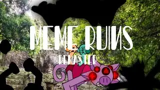 Meme ruins Remaster | Tromba jr [🎺]