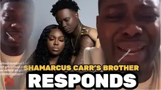 Shamarcus Carr's Brother BREAKS DOWN CRYING Over His Death & Zaria's 