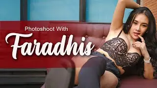 Photoshoot with FARADHIS | Model Cantik ini bak porselen mulus dan mempesona