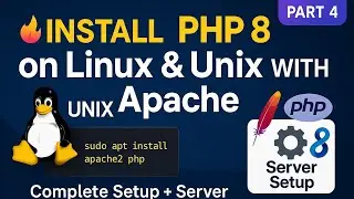 “Install PHP 8 on Linux & Unix with Apache 🔥 | Complete Server Setup (Part 4)”