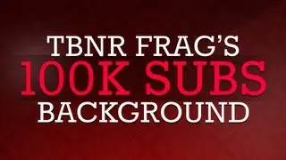 Speed Art | TBNRFrag's 100k Subs YouTube Background