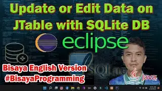 How to Update or Edit Data on the JTable with SQLite Database in Java Eclipse - Bisaya Programming