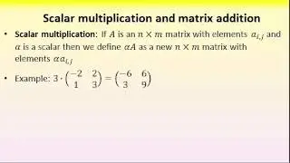 Scalar multiplication and matrix addition