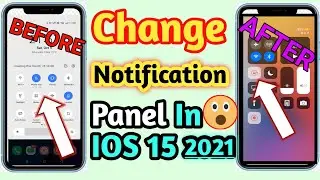 Change Android Notification Panel In iPhone IoS15|How Change Android Notification Bar In 2021|