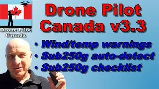 New Drone Pilot Canada features!  wind/temp warnings and more!
