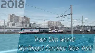 Train Sim World: Northeast Corridor New York [1080p60] | One Hour
