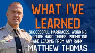 Matthew Thomas on Successful Marriages, Working Through Hard Things, Promoting and Leading
