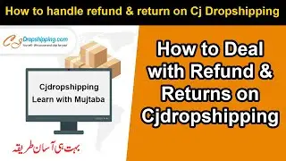 Cj Dropshipping Returns and Refunds Policy | Returns and Refunds on Cjdropshipping