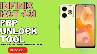 Infinix Hot 40i/X6528 FRP Bypass new security Android 13,14 | June-2024 Unlock Tool