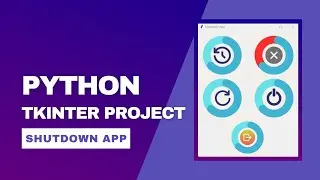 Shutdown App using Python - Beginners GUI Tkinter project.