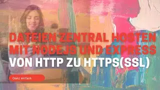 node js express SSL Zertifikat implementieren Tutorial Teil 4