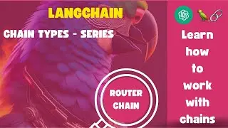 ROUTER CHAIN | Learning Langchain Series | Chain Types | Route between your LLMs in a fashion way!