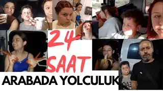24 SAAT ARABA'DA KALDIK 🚗 | YOLCULUK  part 1  #challenge #24saat #yolculuk #hype
