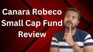 Canara Robeco Small Cap Fund Review | Canara Robeco Small Cap Fund Direct Growth Plan